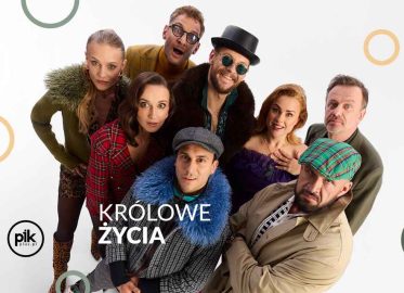 Królowe życia | spektakl w Lublin - Bilety