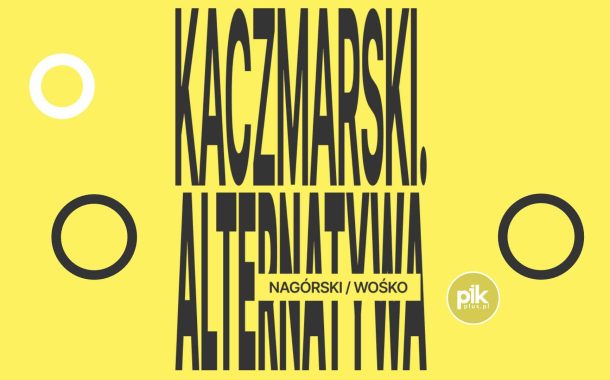 Kaczmarski. Alternatywa – Nagórski / Wośko | koncert w Lublinie - Bilety