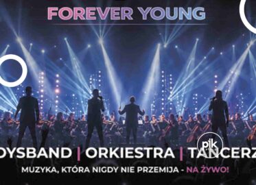 Forever Young | koncert w Lublinie - Bilety