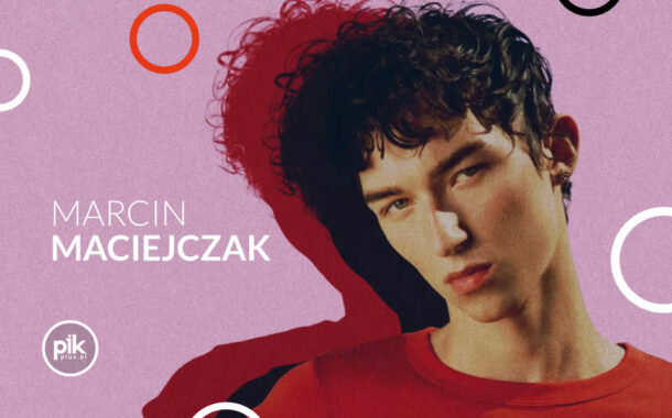 Marcin Maciejczak | koncert w Lublinie - Bilety